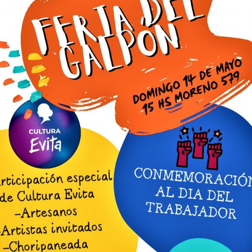 LA PRIMERA FERIA DEL GALPON FESTEJANDO EL DIA DEL TRABAJADOR EN EL BIO. LAURA