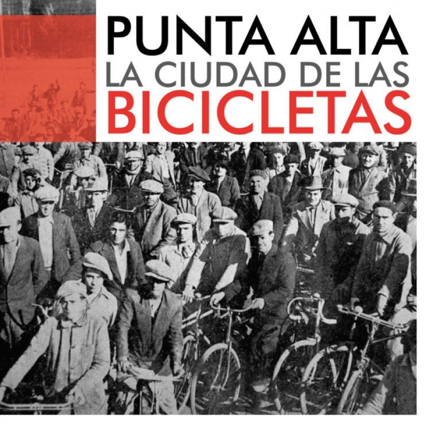 Punta Alta, &ldquo;La ciudad de las Bicicletas&rdquo;.