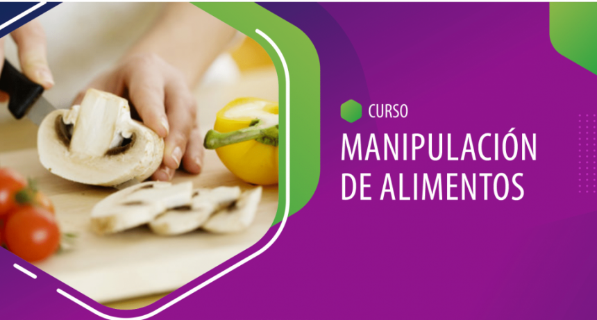 Estan abiertas las inscripci&oacute;nes para cursos gratuitos de Manipulaci&oacute;n de Alimentos  
