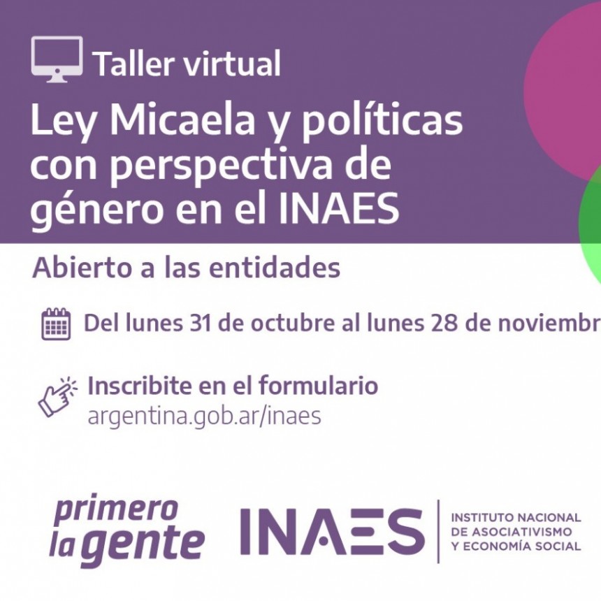 "Ley Micaela y Pol&iacute;ticas con perspectiva de g&eacute;nero en el INAES y la ESS"