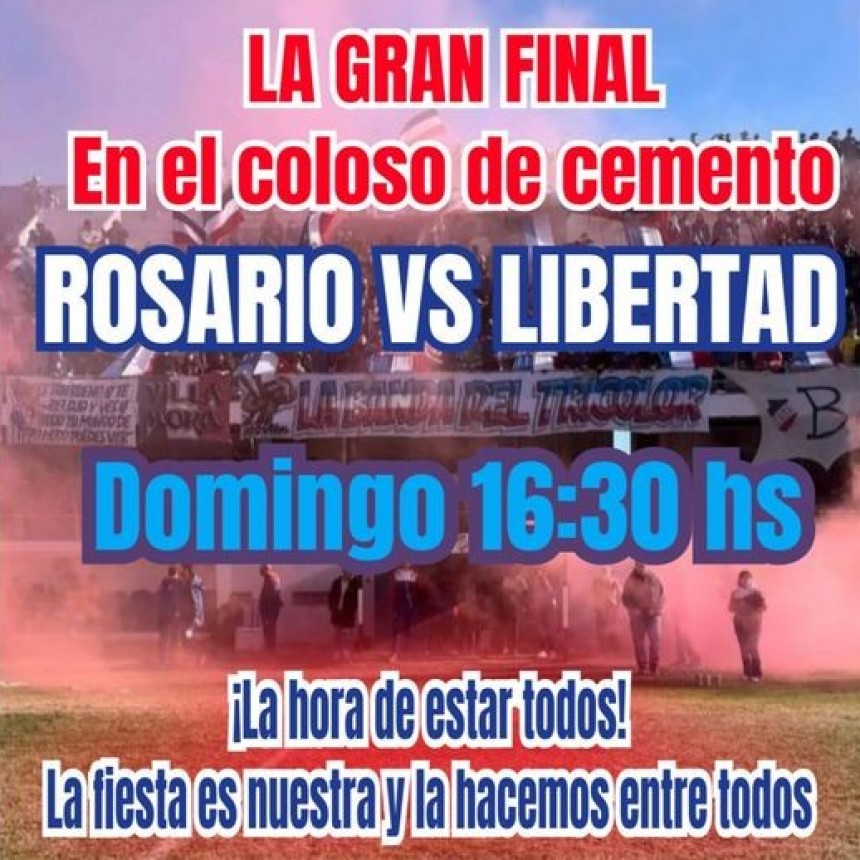 Rosario va por el Ascenso a 1&ordf; frente a Libertad