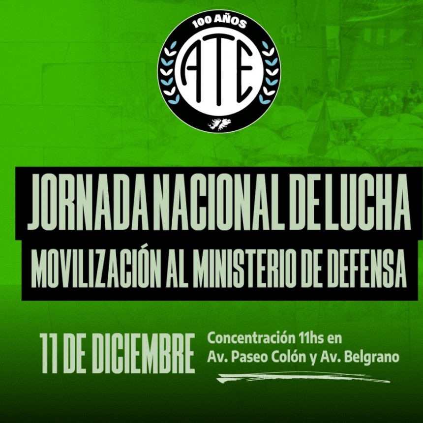 SECTORIAL CIVILES FFAA &ndash; ATE PUNTA ALTA AL FRENTE DE LA MARCHA HIST&Oacute;RICA AL MINISTERIO DE DEFENSA